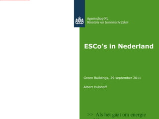 ESCo’s in Nederland ,[object Object],[object Object]