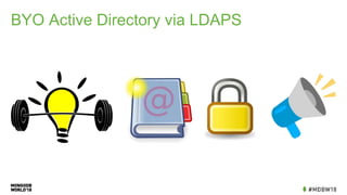 BYO Active Directory via LDAPS
 