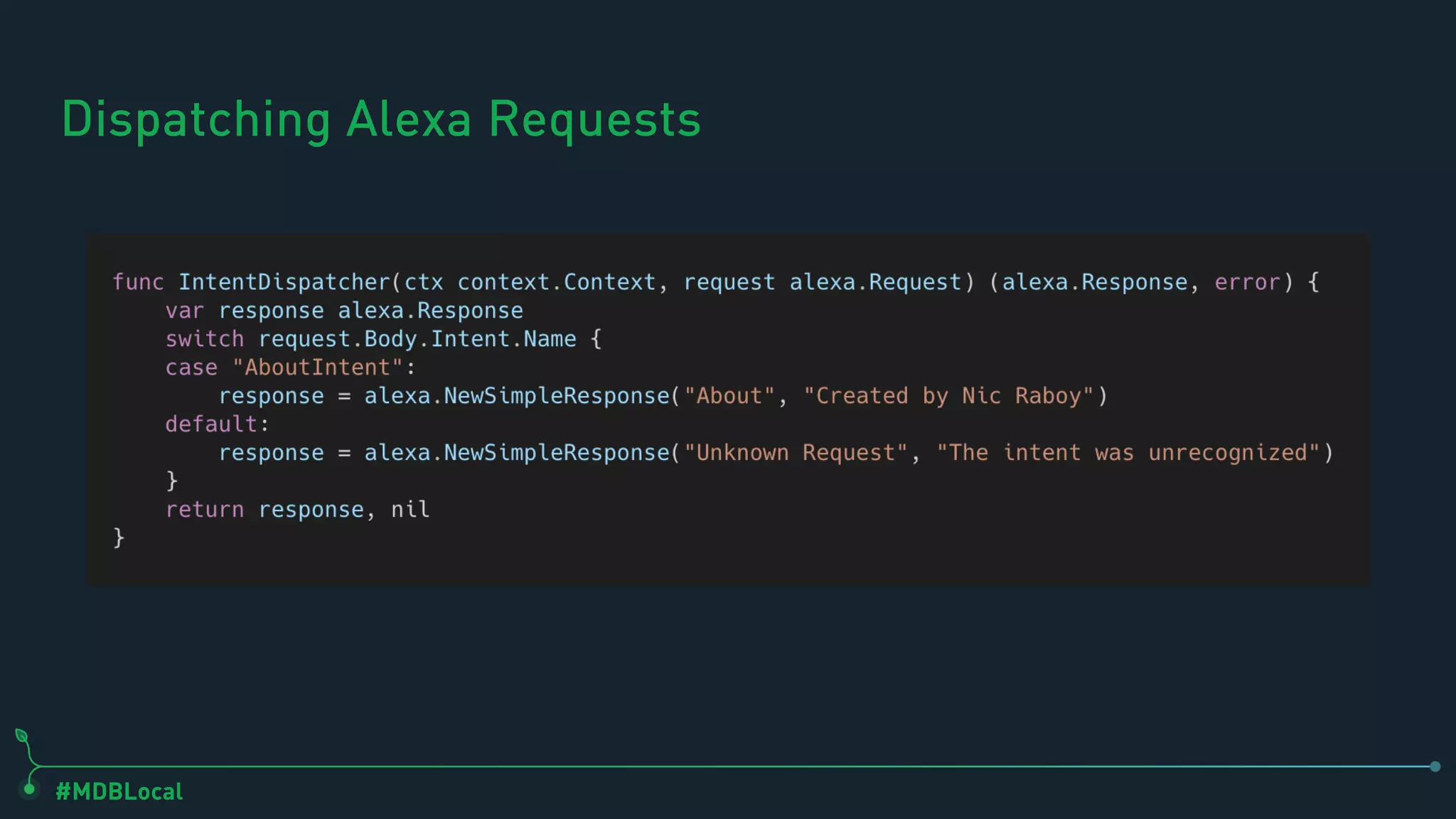 #MDBLocal
Dispatching Alexa Requests
 