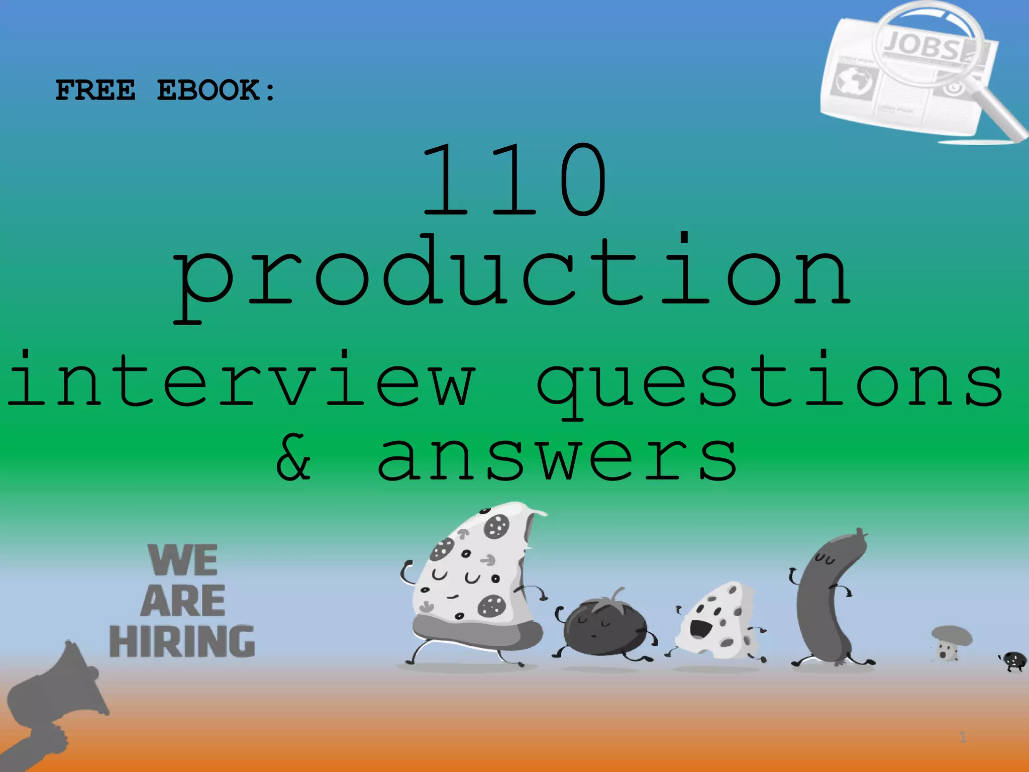 110 production interview questions and answers pdf | PPT
