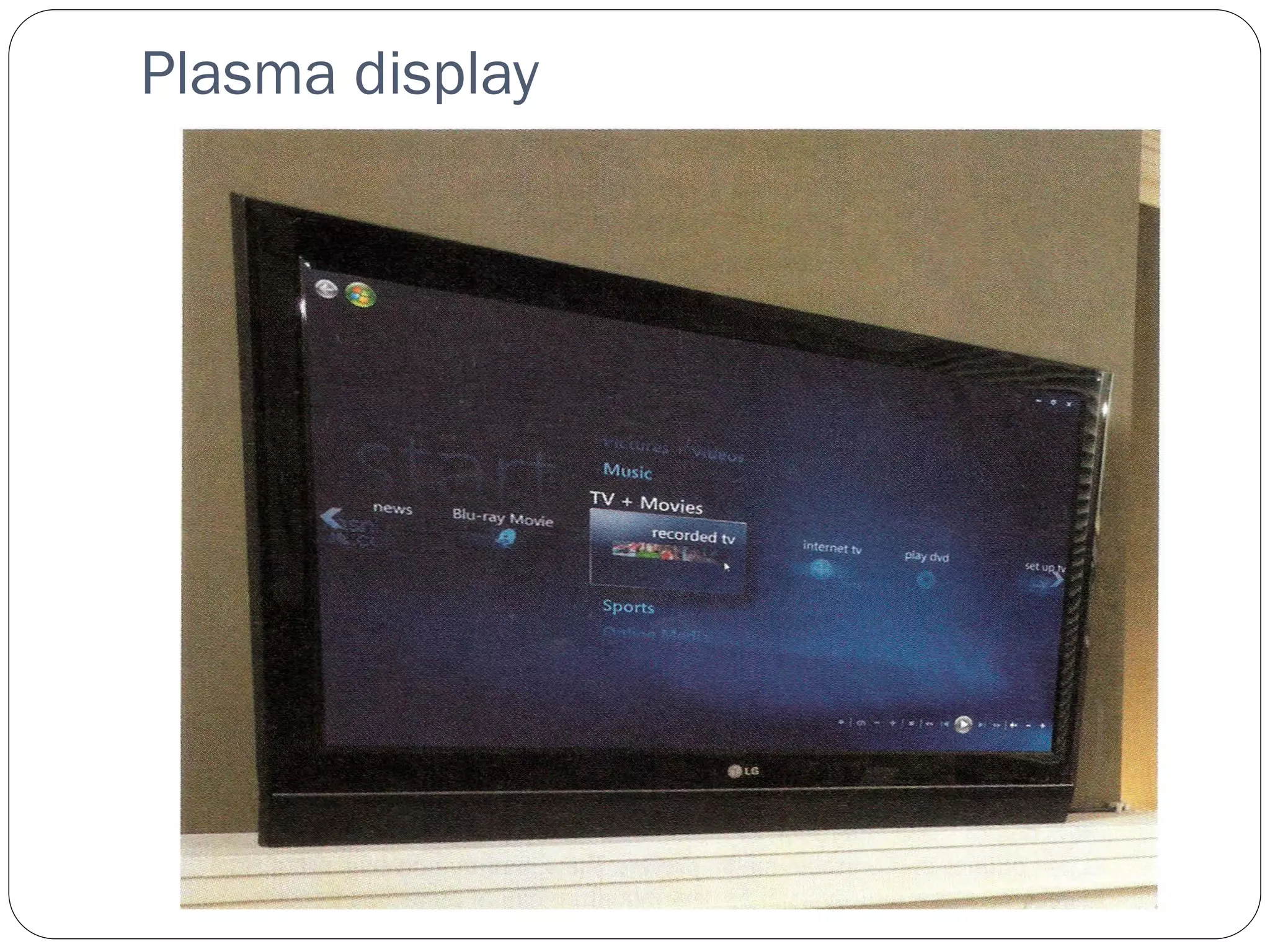 Plasma display
14
 
