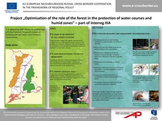 Project „Optimisation of the role of the forest in the protection of water courses and
                        humid zones” – part of Interreg IIIA
 