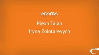Pleon Talan
Iryna Zolotarevych
 
