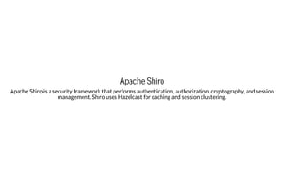 Envoy ProxyEnvoy Proxy
Apache Shiro is a security framework that performs authentication, authorization, cryptography, and...