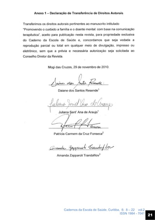 Cadernos da Escola de Saúde, Curitiba, 6: 8 – 22 vol.2
ISSN 1984 - 7041
21
 