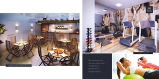 CHURRASQUEIRA e FORNO DE PIZZA 
Se não quiser sair 
de casa para correr, 
mantenha-se 
em forma no 
Espaço Fitness. 
ESPAÇO FITNESS 
 