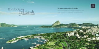 Isso define o que é morar no 111 All Suites. 
Uma oportunidade única de viver no Flamengo, bairro 
onde a nobreza e a praticidade se complementam. 
Raridade e 
 