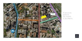 A poucos 
passos 
do metrô 
e do Aterro. 
 
