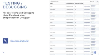 46
TESTING /
DEBUGGING
Für das Testing und Debugging
bietet Facebook einen
entsprechenden Debugger:
https://goo.gl/gBnU7Z
 