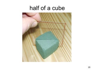 half of a cube 