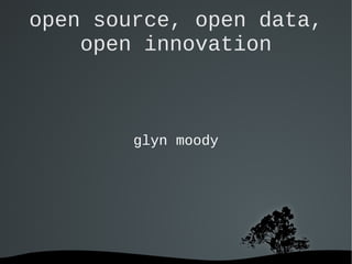 open source, open data,  open innovation ,[object Object]