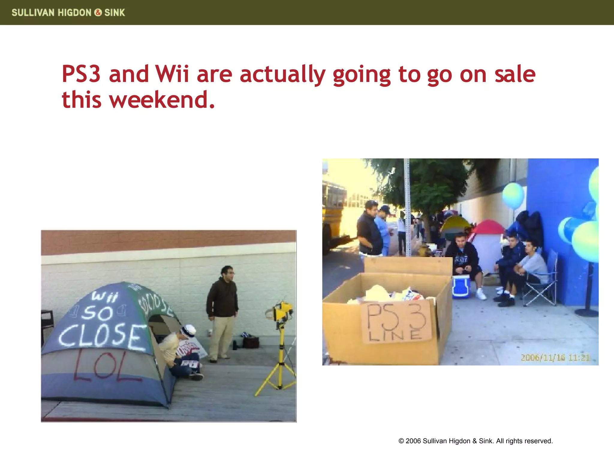 PS3 and Wii are actually going to go on sale this weekend. 