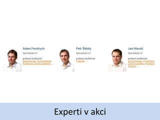 Experti v akci
 