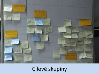 Cílové skupiny
 