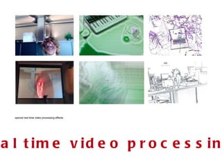 real time video processing  
