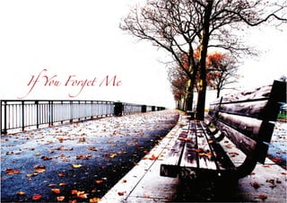 If You Forget Me
 
