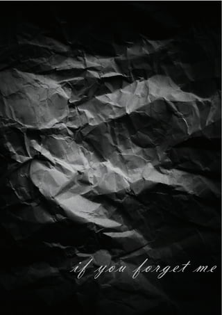 if you forget me
 