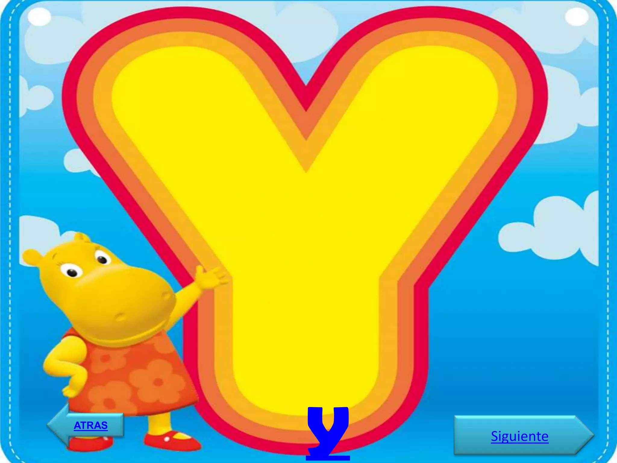 ATRAS
        y   Siguiente
 