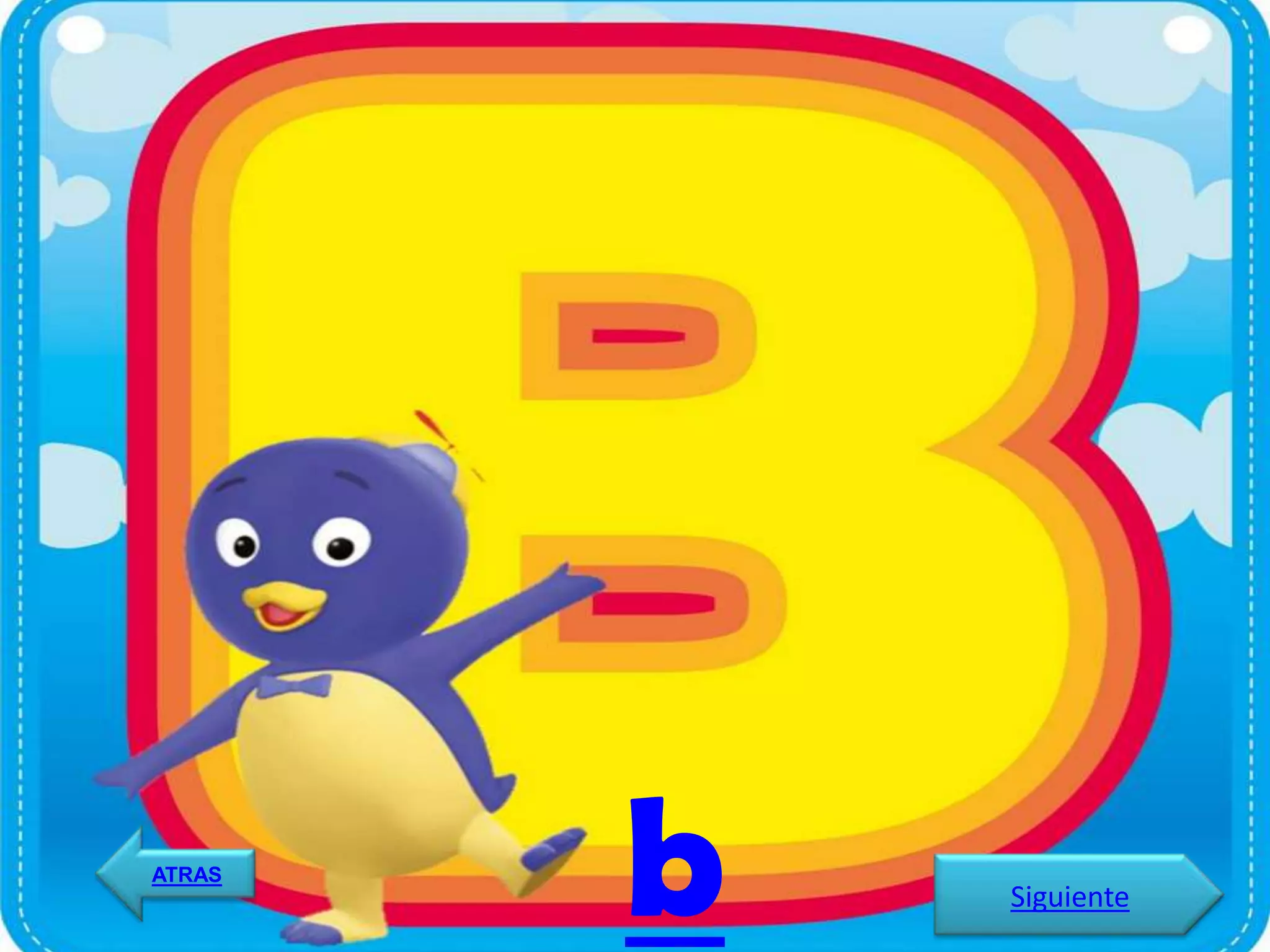 ATRAS
        b   Siguiente
 