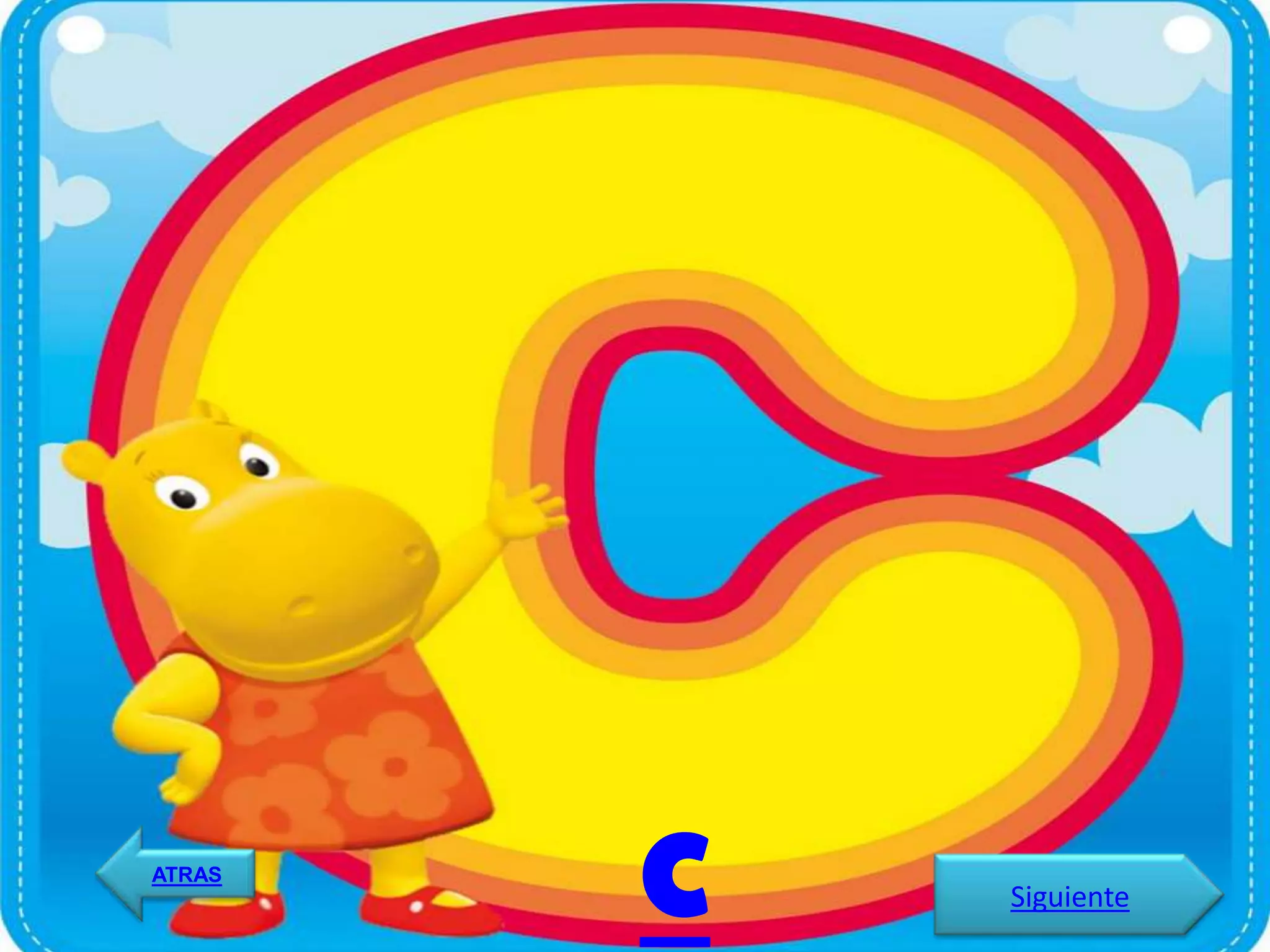 ATRAS
        c   Siguiente
 