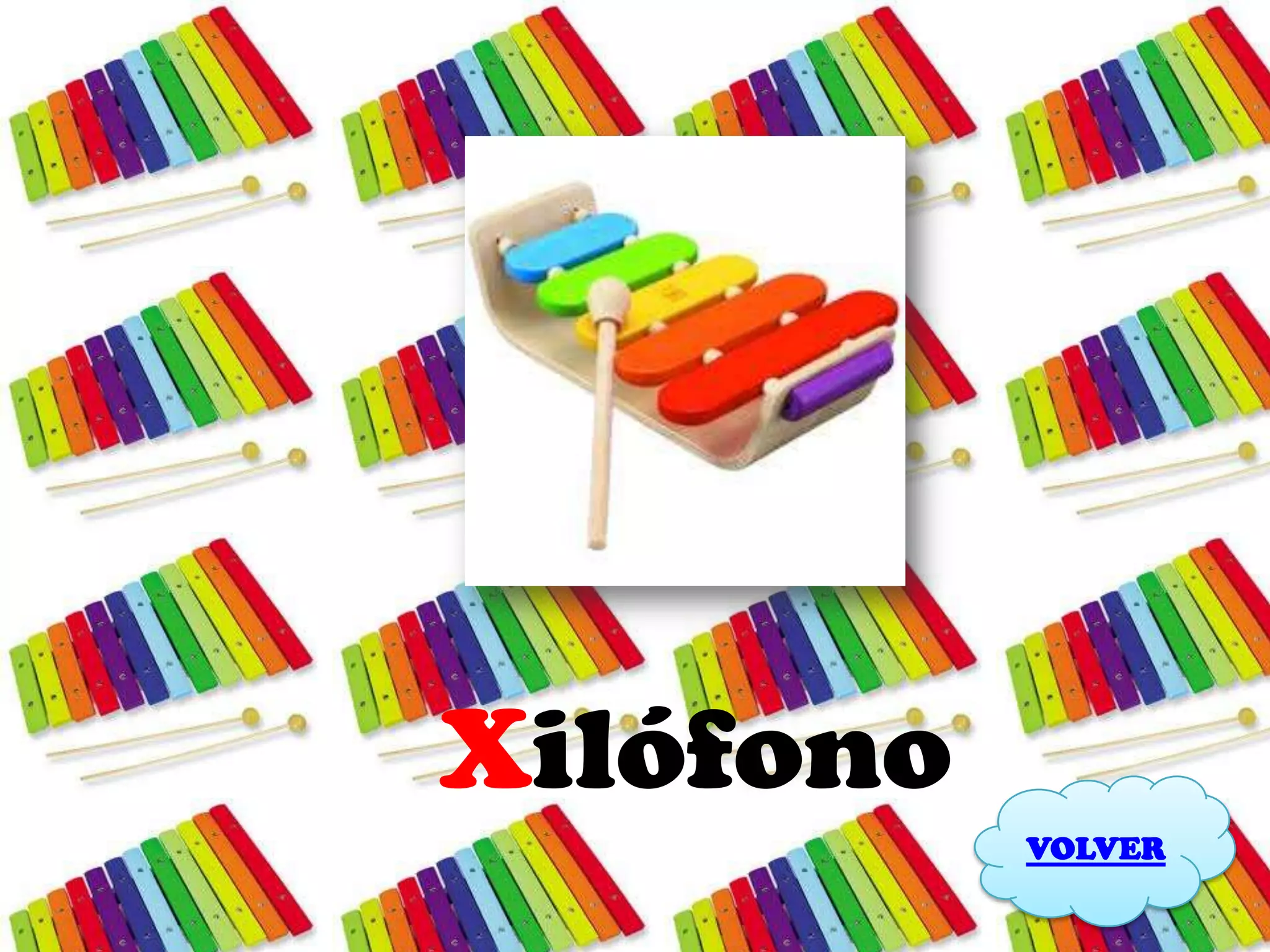 Xilófono
           VOLVER
 