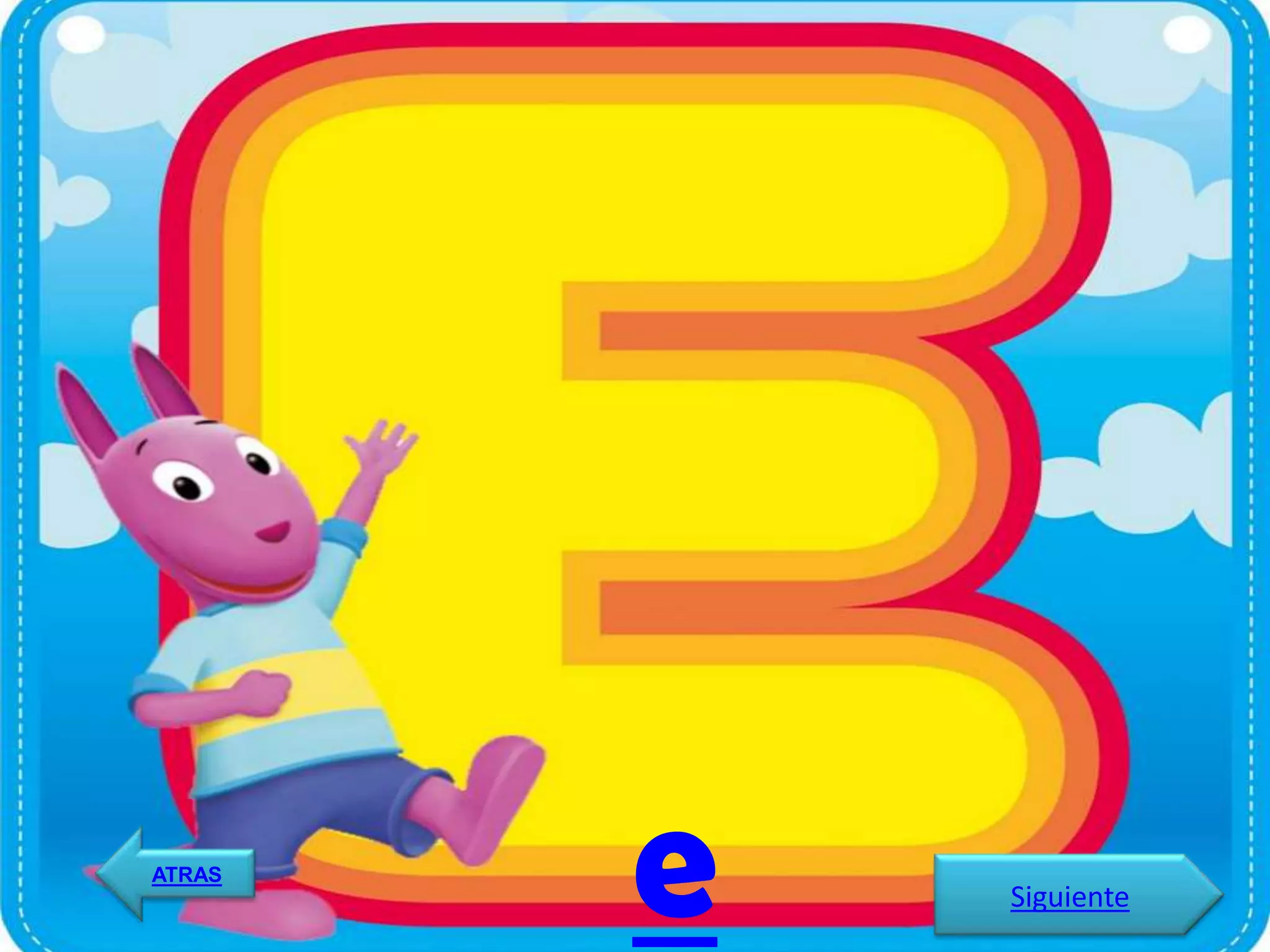 ATRAS
        e   Siguiente
 