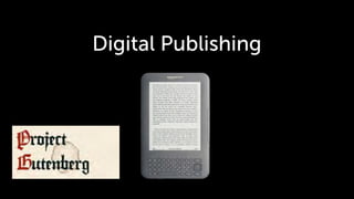 Digital Publishing
 