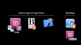 Native App im App Store   WebApp
 