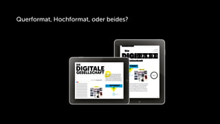 Querformat, Hochformat, oder beides?



                                                                                                                      DONE           Dieter Gorny


                                                                                                                                                                                          recherche


                                                                                                                         Die

                                                                                                                  DIGITALE
                                                                                                                         Gesellschaft
                   DIE                                                                                                       INTERNET
                   DIGITALE
                                                                                                                      DAS
                                                                                                                                                              1960er Jahre



                   GESELLSCHAFT
                         SEMESTER   3 FACH Mediengeschichte
                                                              D
                                                              a u s d e m V V Z Die Vorlesungsreihe behandelt die
                                                              Entwicklung von Medien, Technologie und Gesell-
                                                              schaft als sich gegenseitig bedingende Teilnehmer
                                                              eines zukunftspolitischen Ganzen. Sie ordnet die
                                                              Medien- und Kommunikationswirtschaft national wie
                                                              europäisch ein als einen zentralen Bestandteil der
                                                              »Creative Industries« und behandelt sie als bedeuten-
                                                              den Teil europäischer Zukunfts- und Strukturplanung.
                                                                                                                                                                                        Go!


                                                                                                                         Die Vorlesungsreihe behandelte die Entwicklung von Medien,
                                                                                                                         Technologie und Gesellschaft als sich gegenseitig bedingende

                                      1960er Jahre
                                                               DAS        INTERNET                                       Teilnehmer eines zukunftspolitischen Ganzen. Die Durch-
                                                                                                                         dringung des Internets in alle Medien, die Divergenz der

                                                                                                                         wird versucht, die Entwicklung des Internets und seine weit-
                                                                                                                         reichende Einwirkung auf die Medienlandschaft zu erfassen.


                                                                                             Hier tippen
                                                                                             zum Starten
 