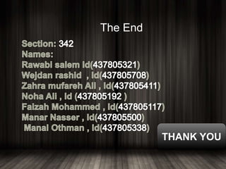 THANK YOU
The End
 