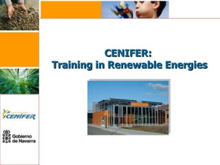CENIFER:  Training in Renewable Energies 