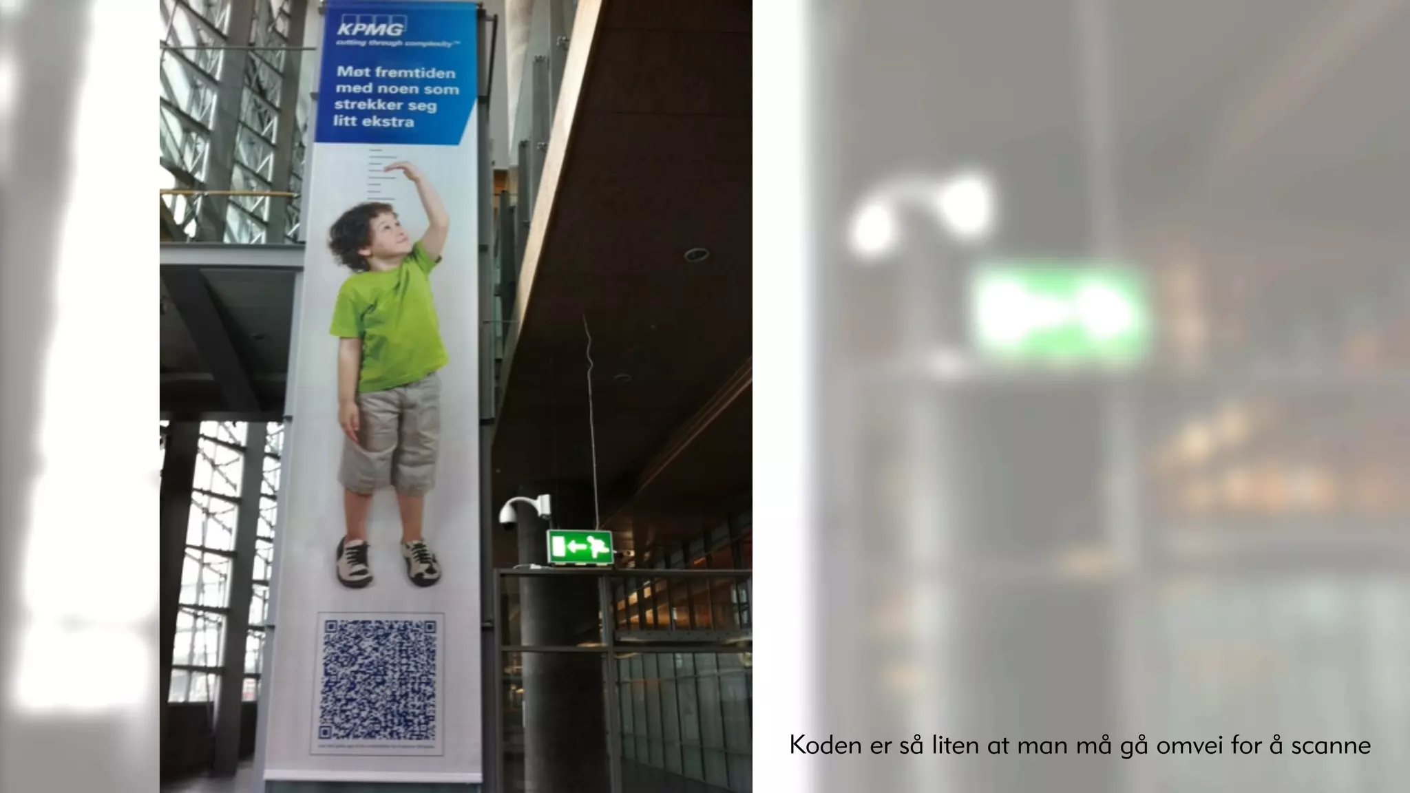 Koden er så liten at man må gå omvei for å scanne
 