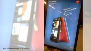 Man må bøye seg ned for å scanne…
 