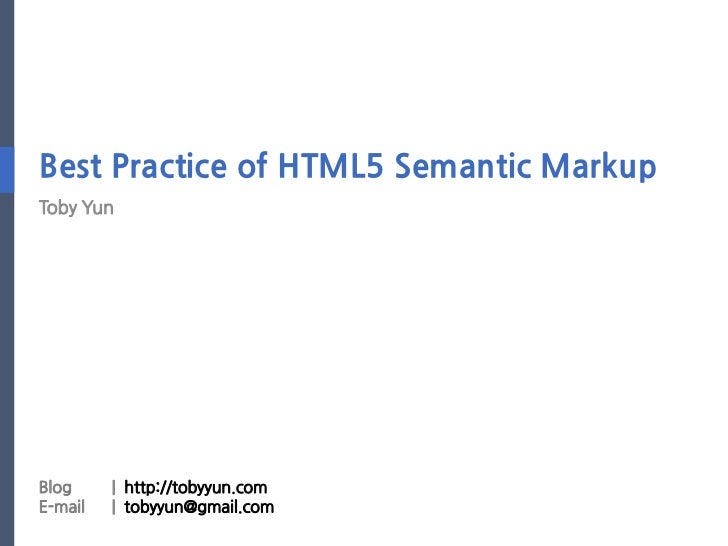 Best practice of HTML5 Semantic Markup