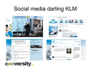 Social media darling KLM
 