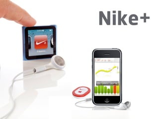 Nike+
 