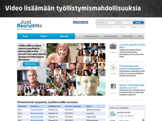 Video lisäämään työllistymismahdollisuuksia
 