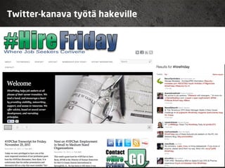 Twitter-kanava työtä hakeville
 