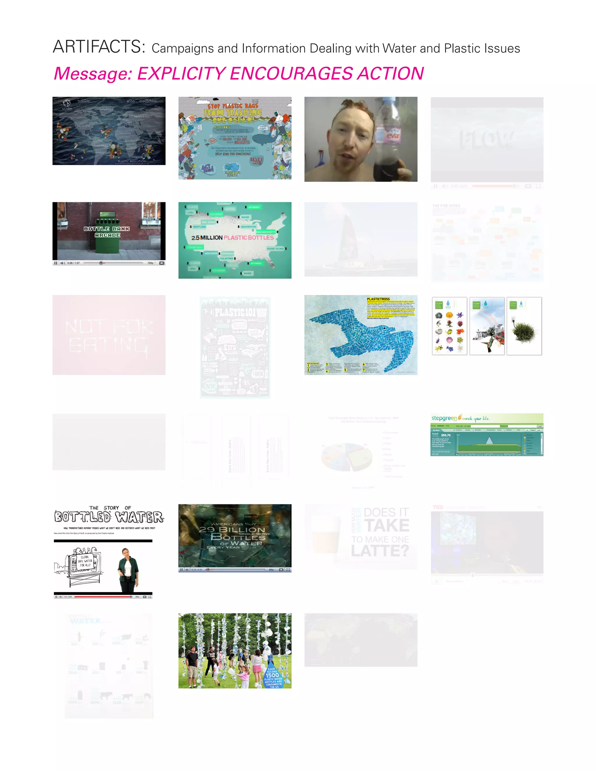 Artifacts: Campaigns and Information Dealing with Water and Plastic Issues
Message: EXPLICITY ENCOURAGES ACTION
 
