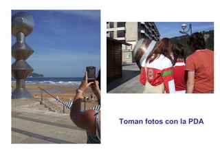 Toman fotos con la PDA 