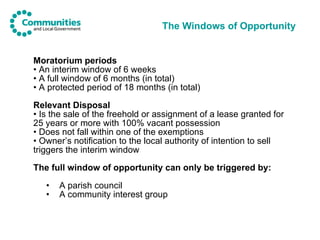 The Windows of Opportunity <ul><li>Moratorium periods </li></ul><ul><li>An interim window of 6 weeks </li></ul><ul><li>A f...