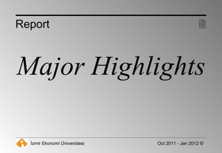 Major Highlights Report  