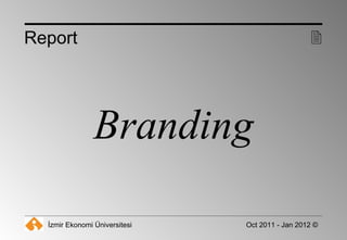 Branding Report  
