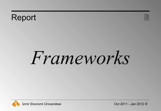 Frameworks Report  