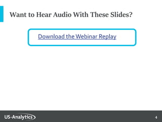 4
Want to Hear Audio With These Slides?
Download the Webinar Replay
 