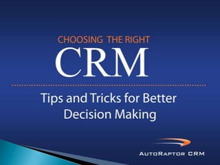 Choosing the Right CRM: Tips & Tricks for Better Decision Making