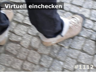 _Virtuell einchecken




                       #1112
 