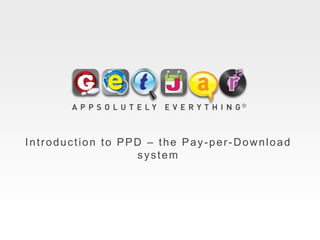 Introduction to PPD – the Pay-per-Download system 