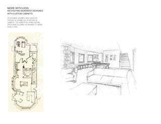 MORE WITH LESS:
AN EXISTING BASEMENT DESIGNED
WITH CUSTOM CABINETS

THE BASEMENT ASSUMES A NEW CHARACTER
THROUGH THE DEFINING USE OF NEW BUILT-IN
CABINETRY. THE CABINETRY RE-DEFINES EXISTING
SPACES WHILE ALLOWING THE BASEMENT TO REMAIN
VISUALLY OPEN.
 