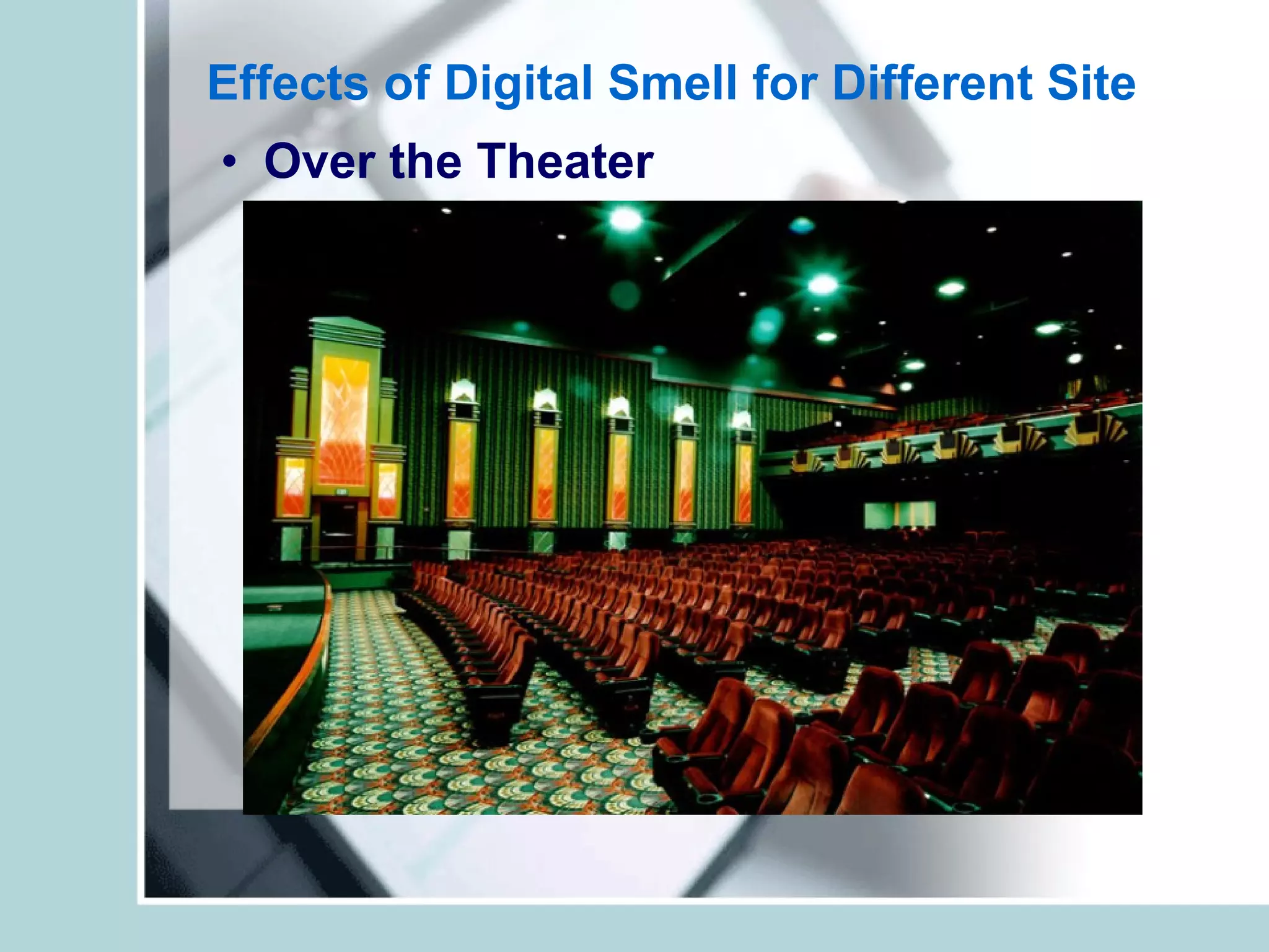 Effects of Digital Smell for Different Site   Over the Theater   